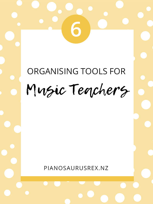 Organising Tools for Music Teachers